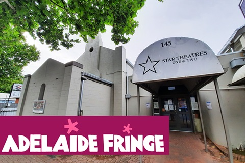 Adelaide Fringe at Star Theatres web graphic 600x400 Feb 2022.jpg